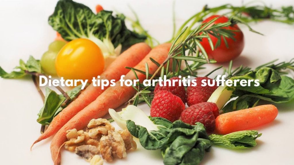 ADVISE FROM DR. ARTHRITIS: DIETARY TIPS AND RECOMMENDED FOODS FOR ARTHRITIS - Dr. Arthritis