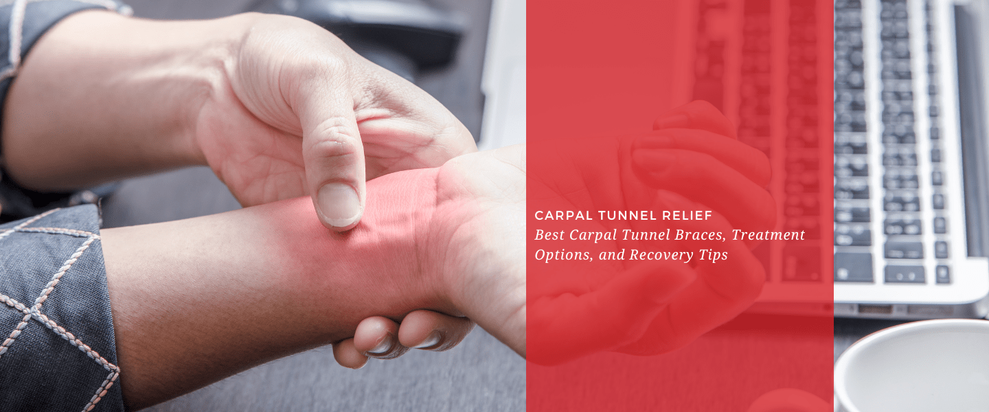Carpal Tunnel Relief: Best Carpal Tunnel Braces, Treatment Options, and Recovery Tips - Dr. Arthritis