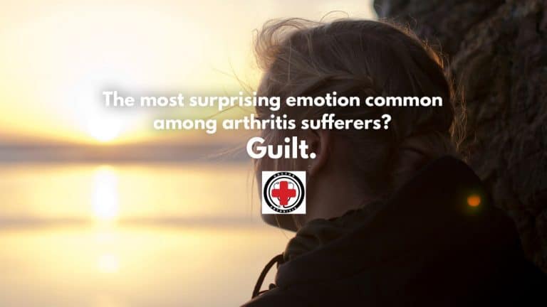 DR. ARTHRITIS ASKS: DO YOU EXPERIENCE ARTHRITIS GUILT? - Dr. Arthritis