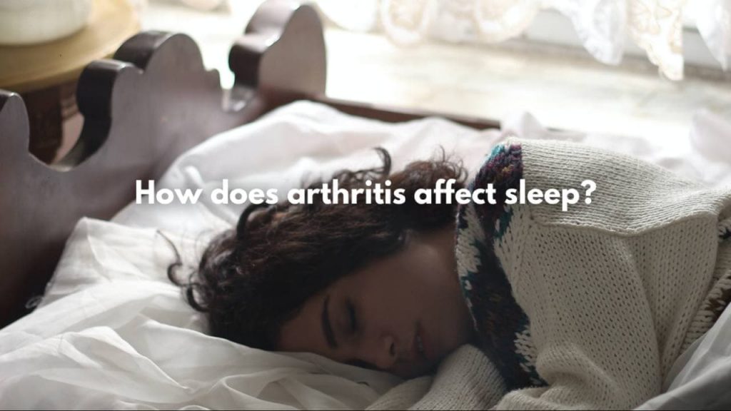 DR. ARTHRITIS SHARES: HOW ARTHRITIS AFFECTS SLEEP - Dr. Arthritis