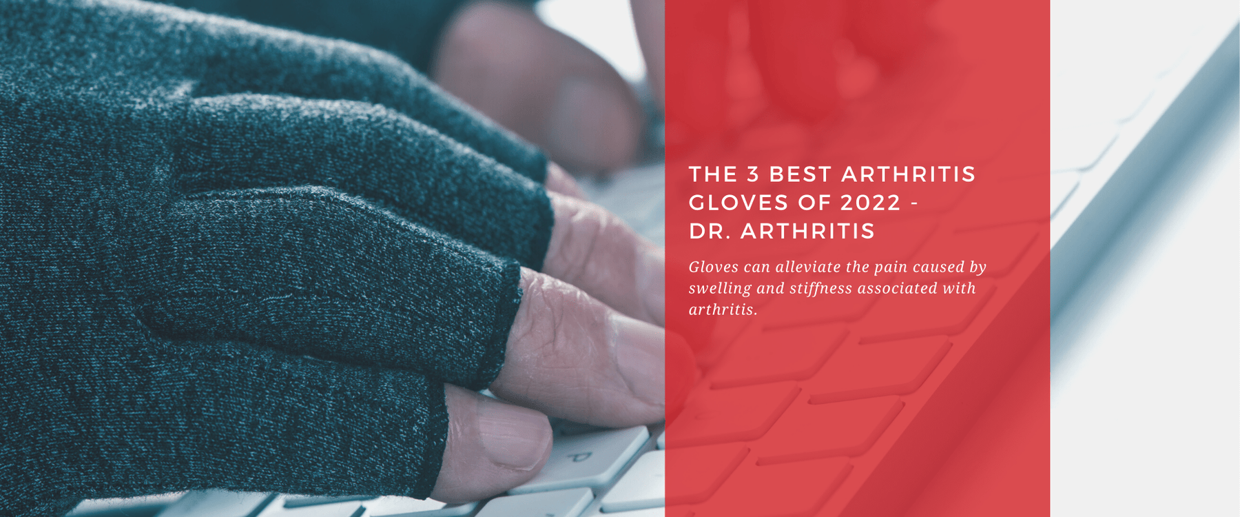 The 3 Best Arthritis Gloves of 2025 - Dr. Arthritis - Dr. Arthritis