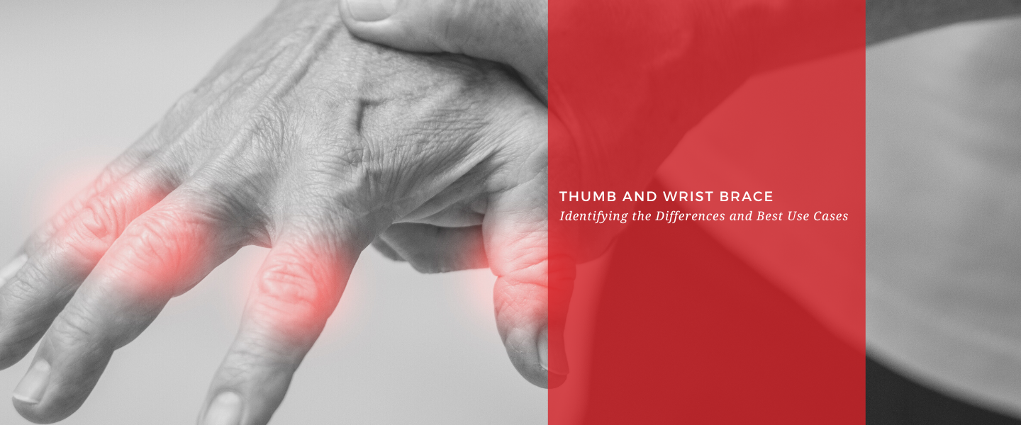 Thumb and Wrist Brace: Identifying the Differences and Best Use Cases