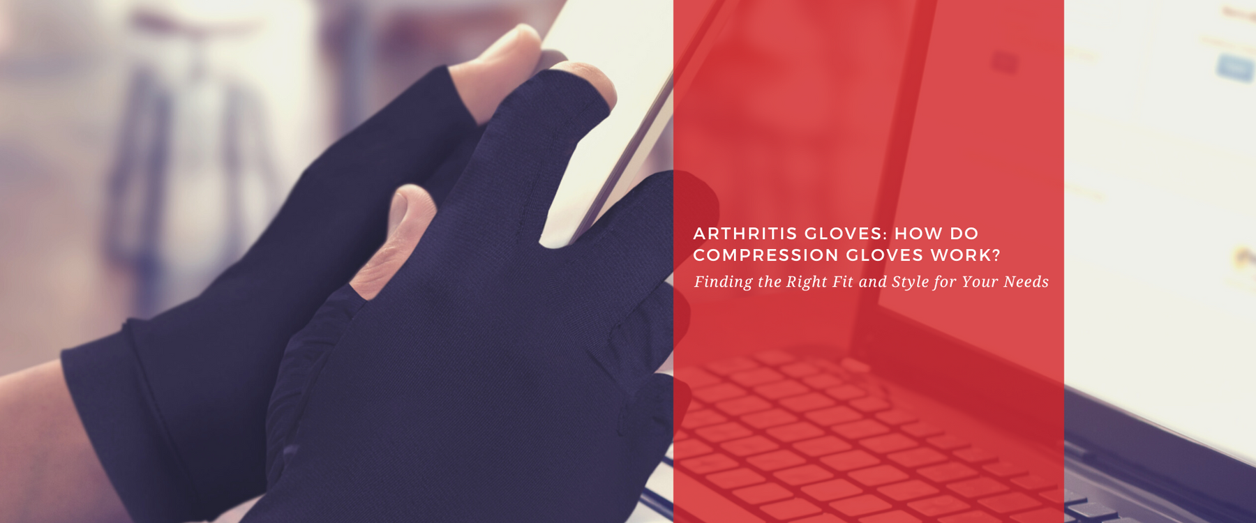 How Do Compression Gloves for Arthritis Work?