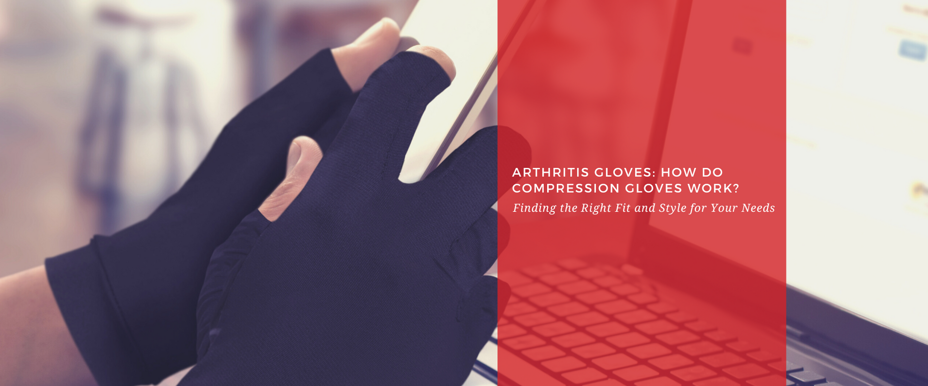 How Do Compression Gloves for Arthritis Work?