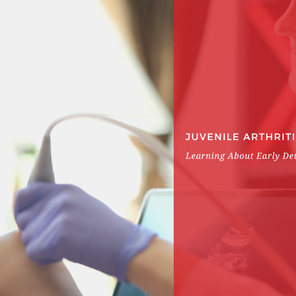 Juvenile Arthritis Diagnosis: Early Detection and Diagnosis
