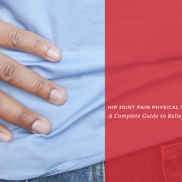 Hip Joint Pain Physical Therapy Exercises: A Complete Guide to Relief and Recovery