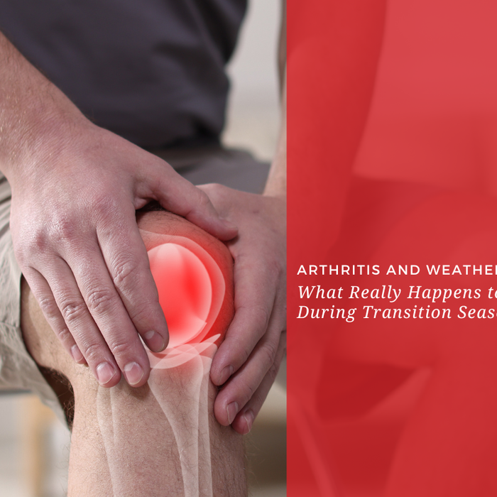 Arthritis and Weather: What Really Happens to Your Joints During Transition Season