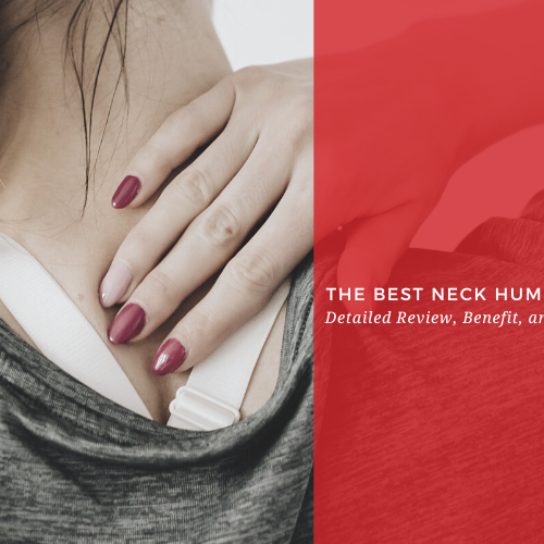 The Best Neck Hump Corrector: Detailed Review, Benefit, and Purchase Guide
