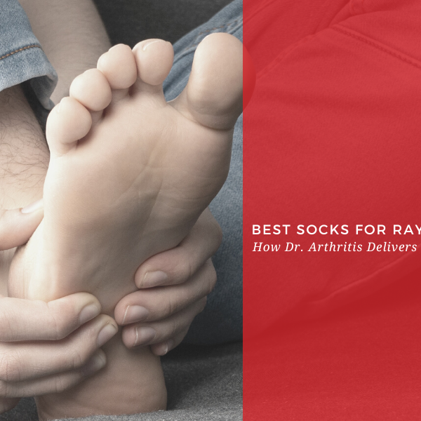 Best Socks for Raynaud's: How Dr. Arthritis Delivers Comfort and Relief