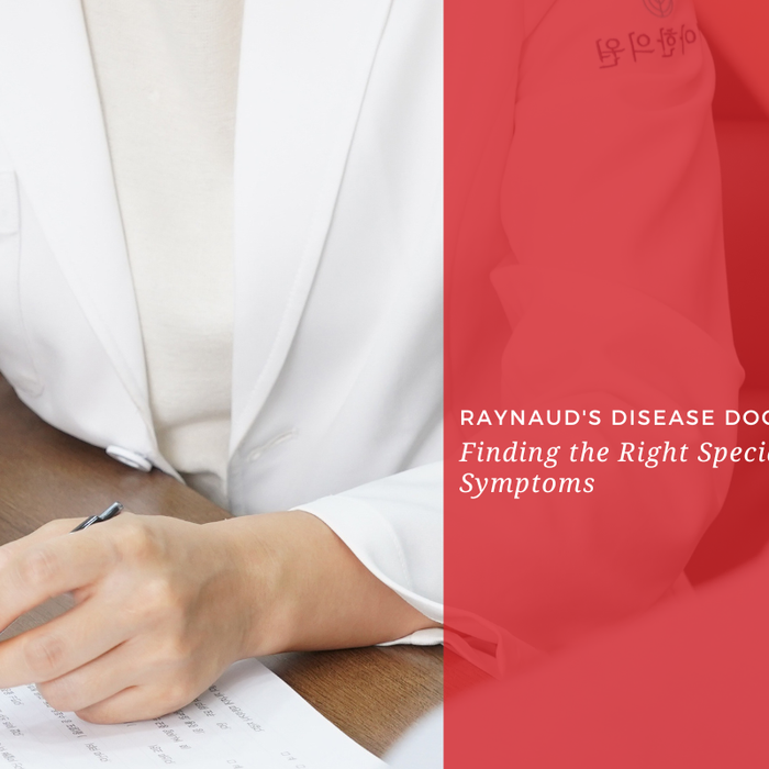 Raynaud's Disease Doctors: Finding the Right Specialist for Your Symptoms