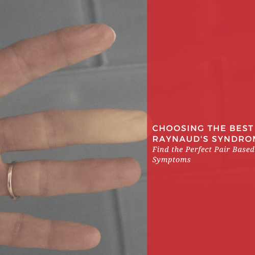 Choosing the Best Gloves for Raynaud's Syndrome: Find the Perfect Pair Based On Your Current Symptoms - Dr. Arthritis