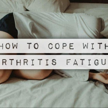 DO YOU EXPERIENCE FATIGUE BECAUSE OF YOUR ARTHRITIS? - Dr. Arthritis
