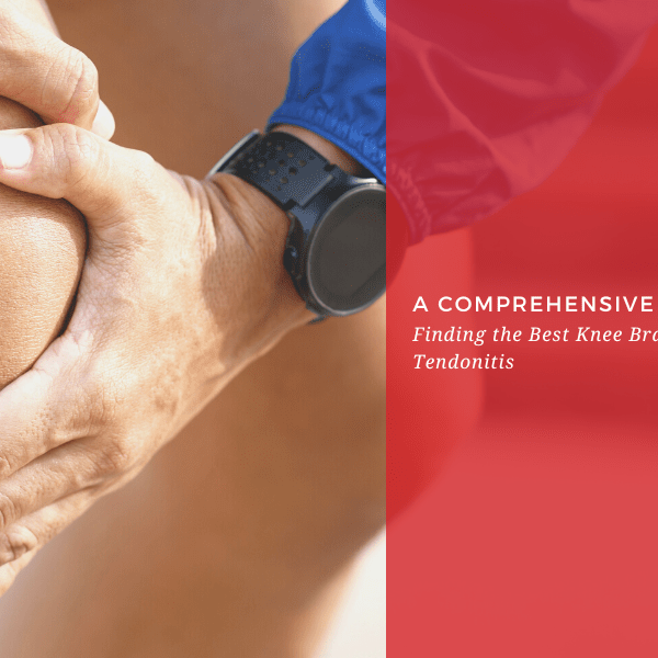 Finding the Best Knee Brace for Patellar Tendonitis: A Comprehensive Guide - Dr. Arthritis