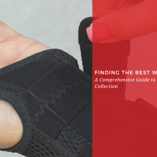 Finding the Best Wrist Brace: A Comprehensive Guide to Dr. Arthritis's Collection - Dr. Arthritis