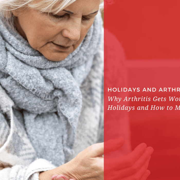 Holidays and Arthritis: Why It Gets Worse and How to Manage It - Dr. Arthritis