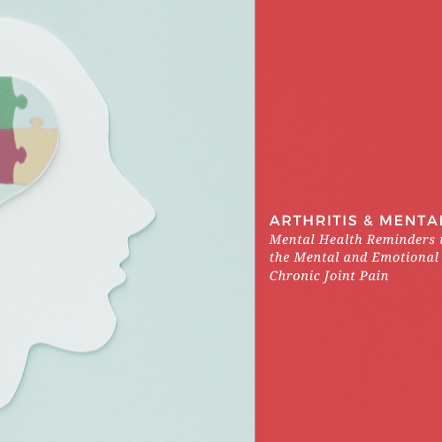 Mental Health Reminders To Help Manage the Mental and Emotional Toll of Chronic Pain - Dr. Arthritis