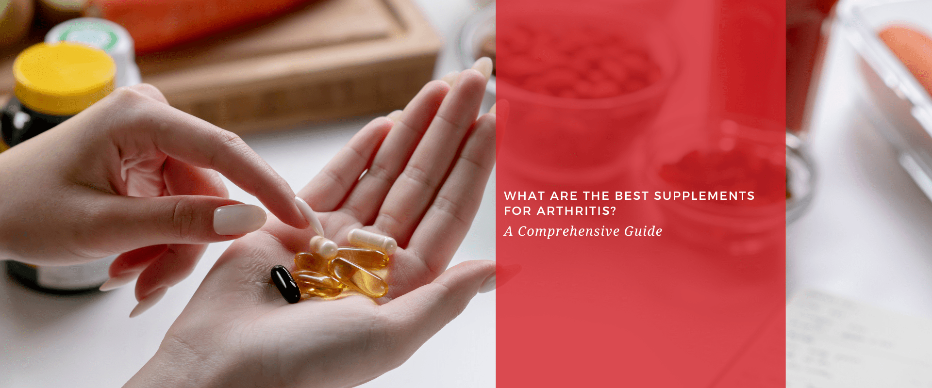 Vitamins and Supplements for Arthritis and Joint Pain - Dr. Arthritis