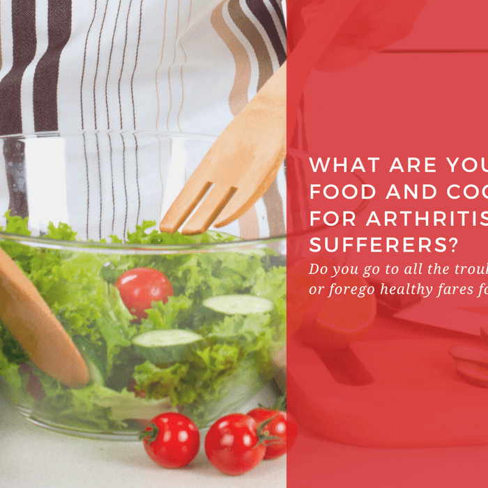 What Are Your Best Food and Cooking Tips for Arthritis Sufferers? - Dr. Arthritis